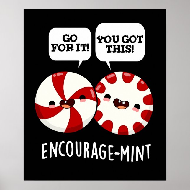Encourage-mint Funny Candy Pun Dark BG Poster (Front)