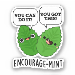 Encourage-mint Positive Mint Pun
