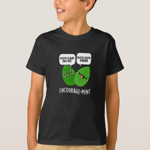 Encourage-mint Positive Mint Pun Dark BG T-Shirt