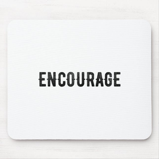 Encourage One Word Insrational Motivational Distre Mouse Pad (Front)