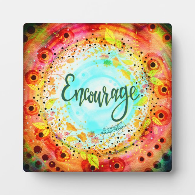 Encourage Pretty Floral Whimsical Inspirivity  Plaque (Front)