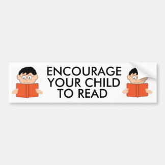 Encourage Your Child to Read Bumpersticker Bumper Sticker