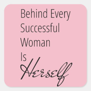 Encouragement Behind Woman Is Herself Sticker