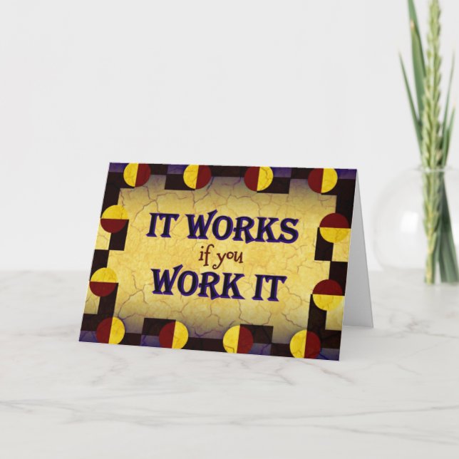 Encouragement Card - It Works if You Work It (Front)
