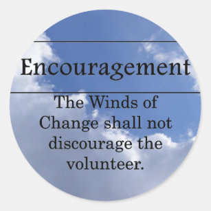 Encouragement for Volunteers Classic Round Sticker
