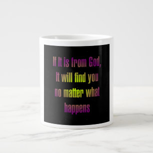 Encouragement Quote # 103 Large Coffee Mug