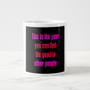 Encouragement Quote # 181 Large Coffee Mug