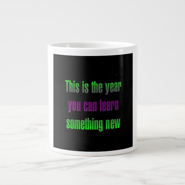 Encouragement Quote # 201 Large Coffee Mug (Front)