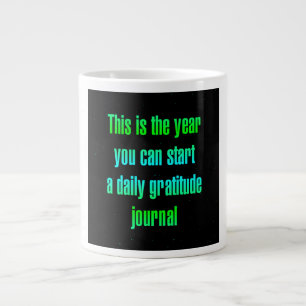 Encouragement Quote # 218 Large Coffee Mug