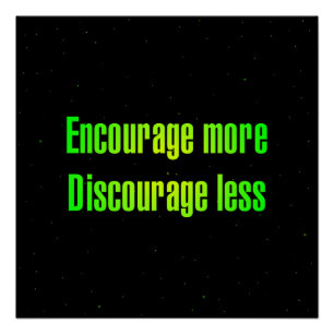 Encouragement Quote # 27 Poster