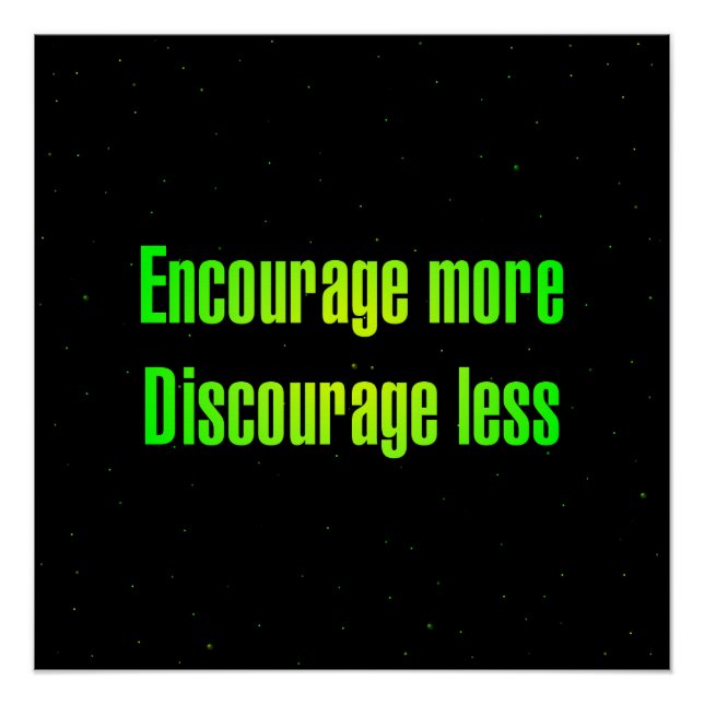 Encouragement Quote # 27 Poster (Front)