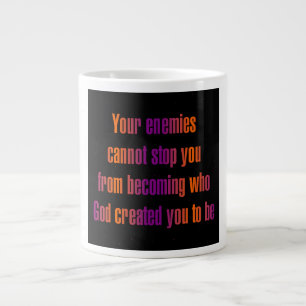 Encouragement Quote # 364 Large Coffee Mug