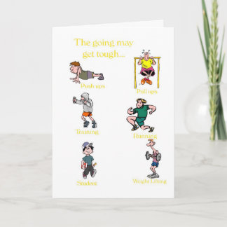 Encouragement-The going may get tough but.... Card