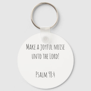 Encouraging Make a Joyful Noise Key Ring