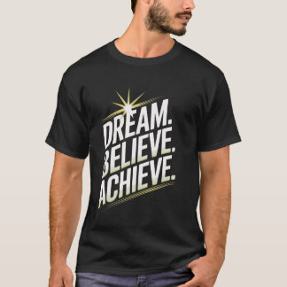 Encouraging Motivational Inspirational Quote Perso T-Shirt