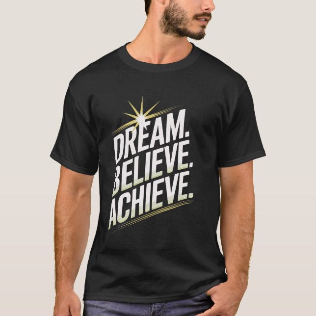 Encouraging Motivational Inspirational Quote Perso T-Shirt (Front)