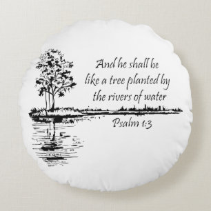 Encouraging Scripture Psalm 1:3 Round Cushion