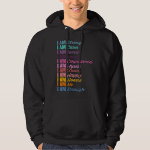 Encouraging Self Affirmations Humanity Love Positi Hoodie