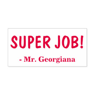 Encouraging "SUPER JOB!" + Custom Educator Name Self-inking Stamp
