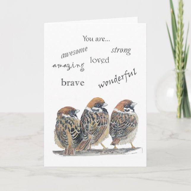Encouraging Supportive Funny  Sparrow Bird Card (Front)