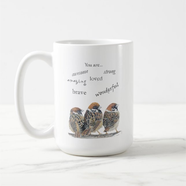 Encouraging Supportive Funny  Sparrow Bird Coffee Mug (Left)