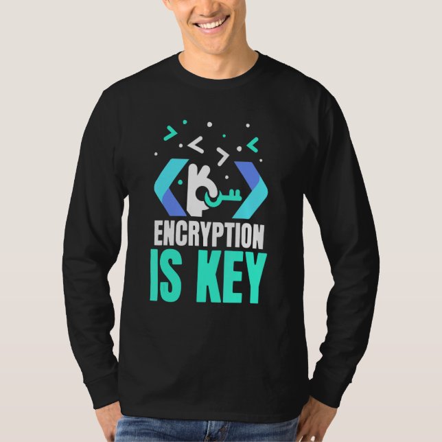 Encryption Is Key Coding Sayings Programmer Coder  T-Shirt (Front)