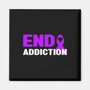 End Addiction - Addiction Awareness  Magnet