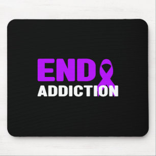 End Addiction - Addiction Awareness Mouse Pad