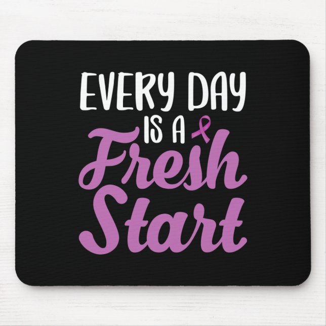 End Addiction Every Day Is A Fresh Start  Mouse Pad (Front)