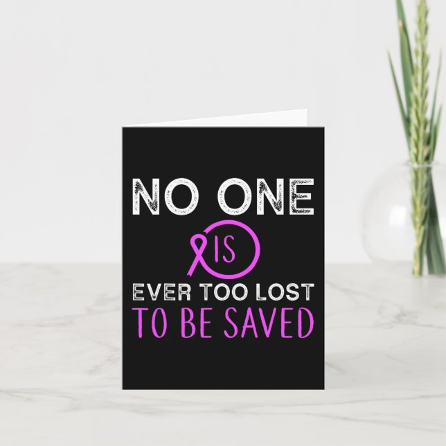 End Addiction No One Is Ever Too Lost To Be Saved  Card (Front)
