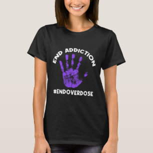 End Addiction Stop Drug Overdose Awareness Recover T-Shirt