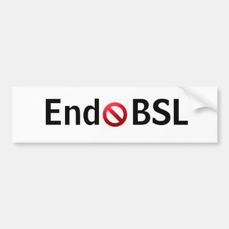 End BSL bumpersticker Bumper Sticker