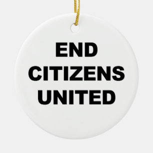 End Citizens United Ceramic Ornament