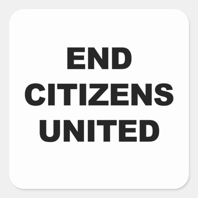 End Citizens United Square Sticker (Front)