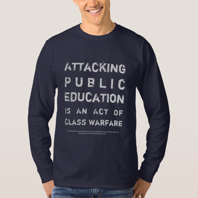 End Class Warfare ~ Support Public Schools T-Shirt (Front)