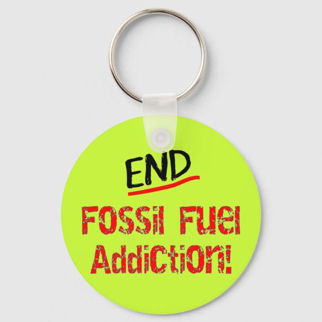 End Fossil Fuel Addiction-Oil Spill T-Shirts Key Ring (Front)