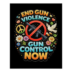 End Gun Violence Now Poster