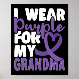 End Heimer I Wear Purple For My Grandma Dementia A Poster