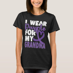 End Heimer I Wear Purple For My Grandma Dementia A T-Shirt
