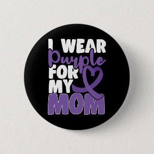 End Heimer I Wear Purple For My Mum Dementia Aware 6 Cm Round Badge