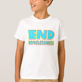 End homelessness T-Shirt
