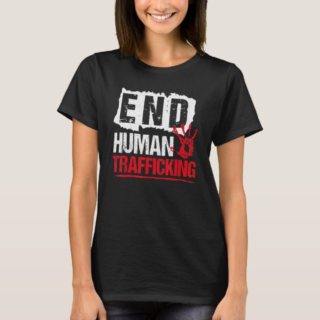 End Human Trafficking  Human Rights T-Shirt (Front)