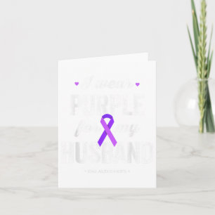 End I Wear Purple For My Husband, Heimers Awarenes Card