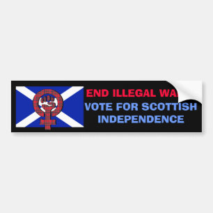 End Illegal Wars Scottish Independence Sticker