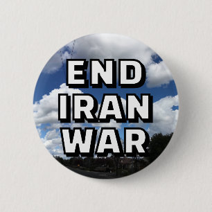END IRAN WAR (you may change the words) 6 Cm Round Badge