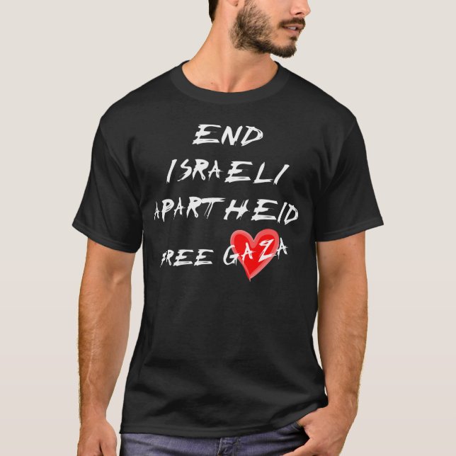 End Israeli Apartheid T-Shirt (Front)