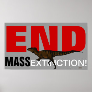 End Mass Extinction! - Australovenator Poster
