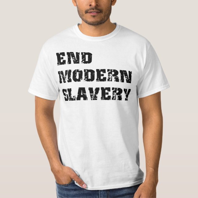 End Modern Slavery Value T-Shirt (Front)
