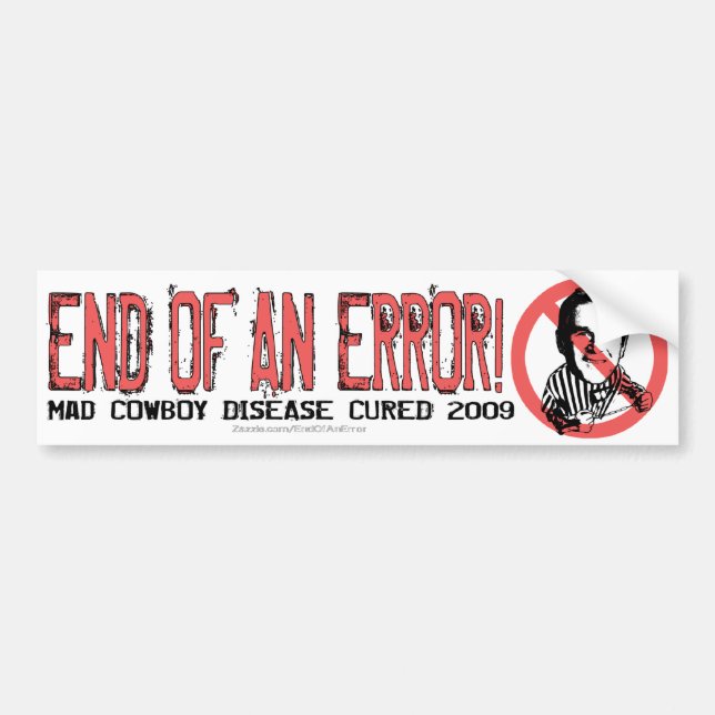 End of an Error Bumper Sticker (Front)
