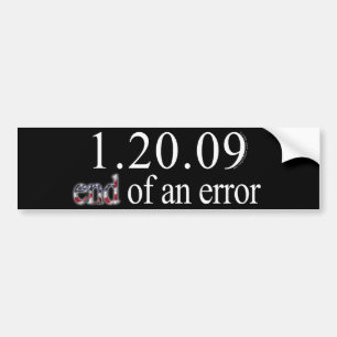 End of an Error Bumper Sticker
